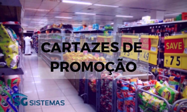 Atraia mais clientes com cartazes de promoção no supermercado.