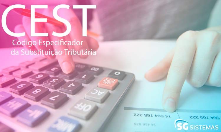 Tire as suas dúvidas sobre o CEST