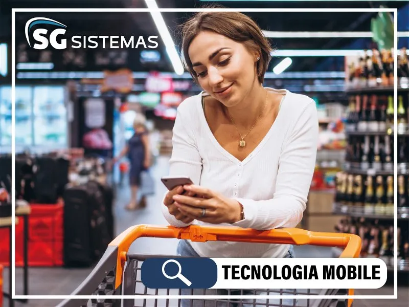 Tecnologia mobile para supermercados, que tendência é essa?