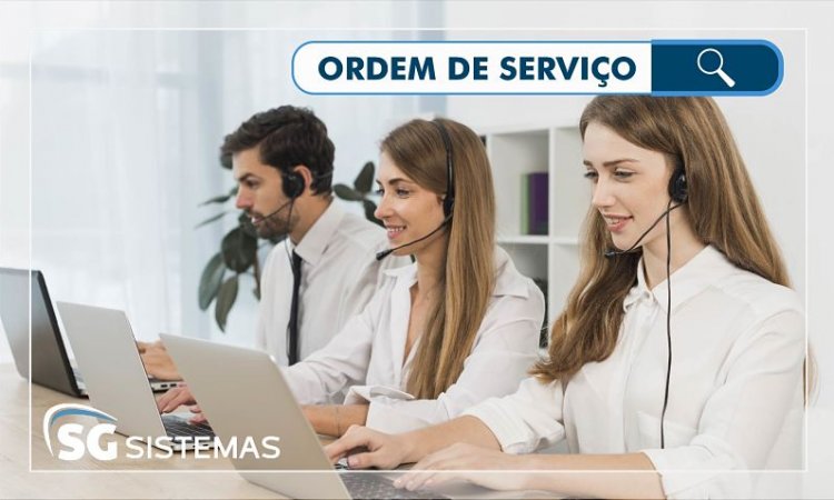 Ordem de serviço: o que é, qual a importância e como fazer?