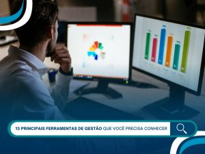 13 principais ferramentas de gestão que você precisa conhecer
