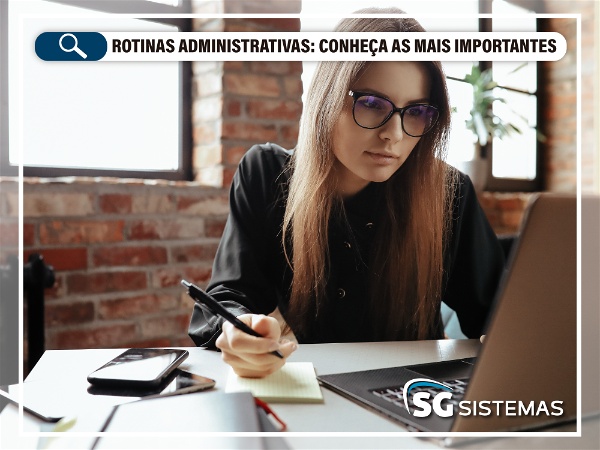 Rotinas Administrativas O Que São Importância E Pilares 1298