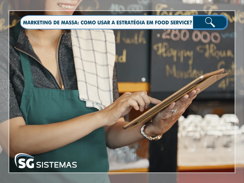 Banner com o titulo "Marketing de Massa: como usar a estratégia em food service?"