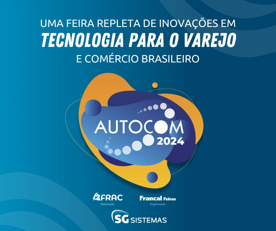 Autocom 2024: conheça a maior feira de automação comercial do Brasil