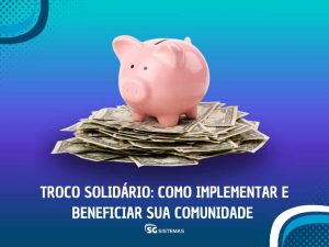 Troco solidário: como implementar e beneficiar sua comunidade